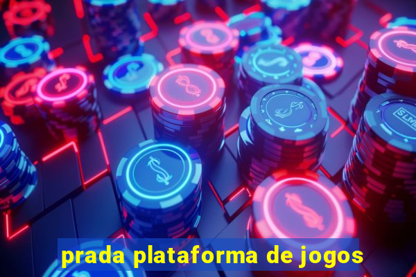 prada plataforma de jogos